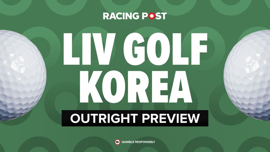 'He can plot his way to glory on a track that's no bombers' paradise' – Ian Wilkerson has two tips for LIV Golf Korea