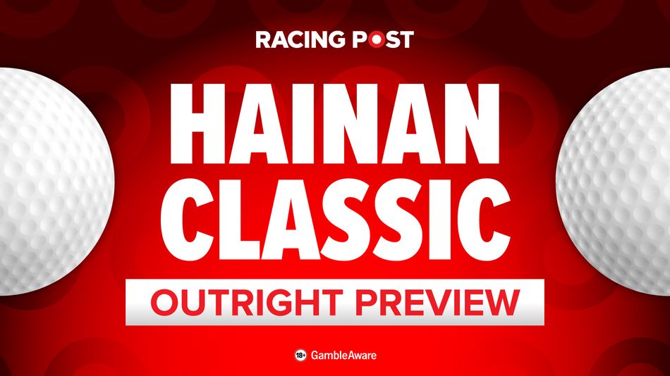 Ian Wilkerson’s Hainan Classic predictions & golf betting tips