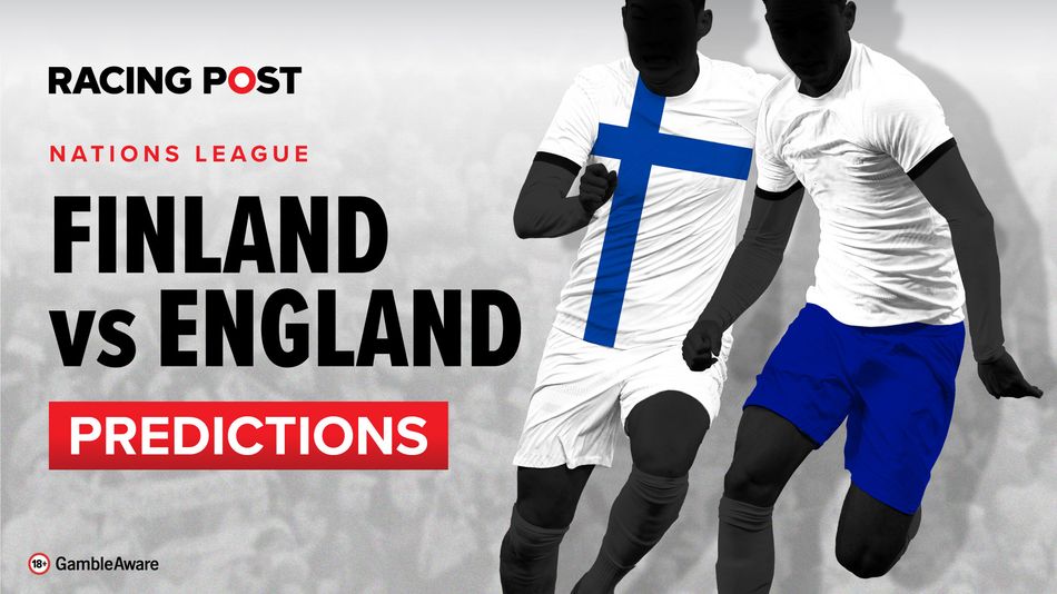 Finland vs England prediction, betting tips and odds Racing Post