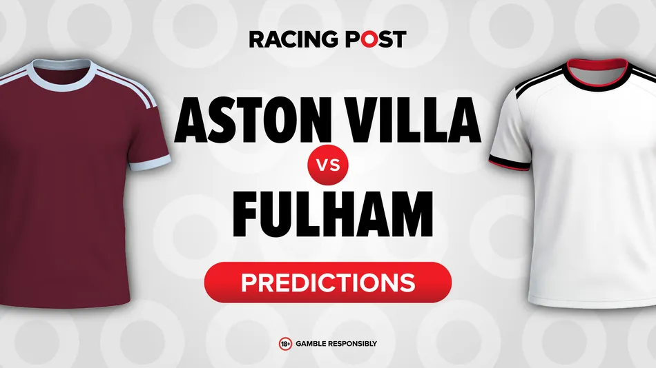 Aston Villa vs Fulham predictions, team news, odds, betting tips, bet ...
