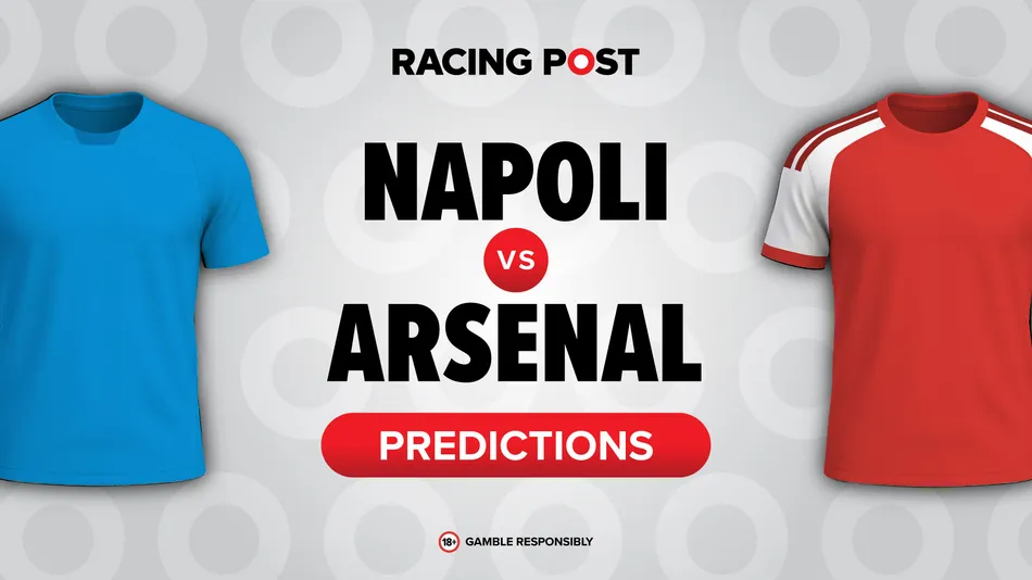 Napoli vs Arsenal predictions, 10-1 Bet Builder tip, team news and odds