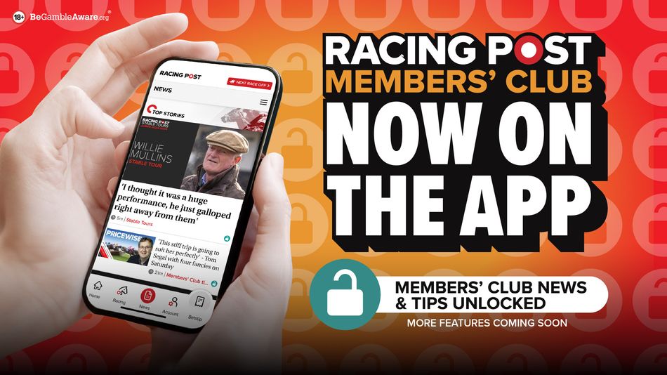 Your guide to Members' Club content on the Racing Post app | Racing Post