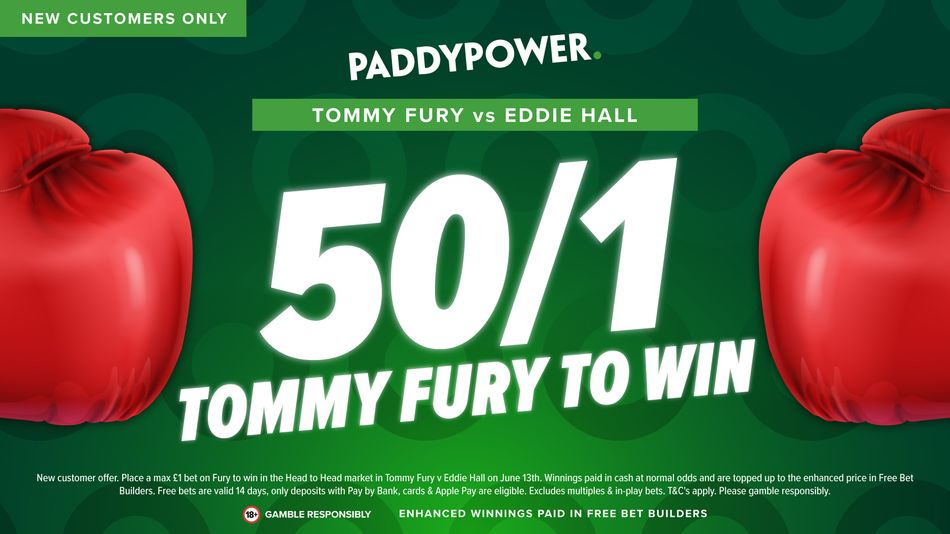 Paddy Power betting offer: get 50-1 odds on Tommy Fury to beat Eddie Hall