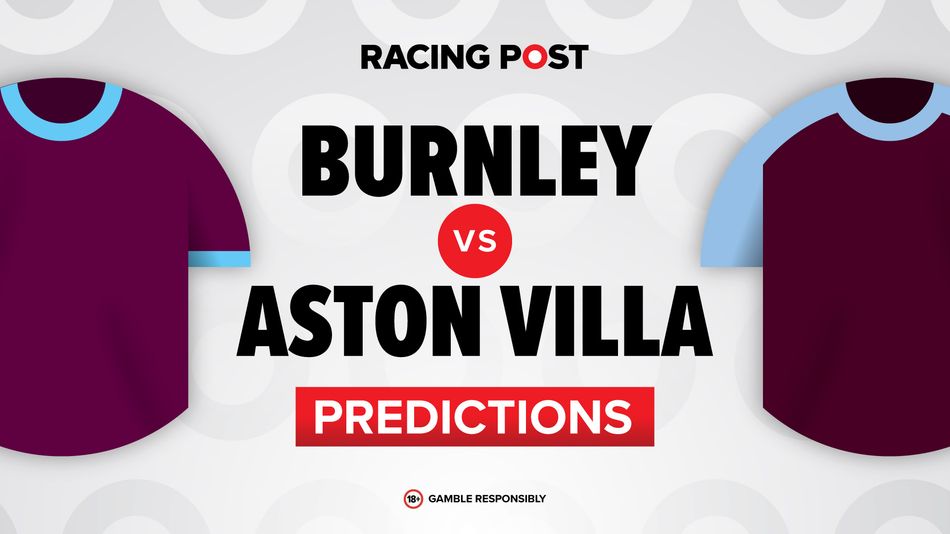 Burnley vs Aston Villa predictions, team news, betting tips, odds and Bet Builder
