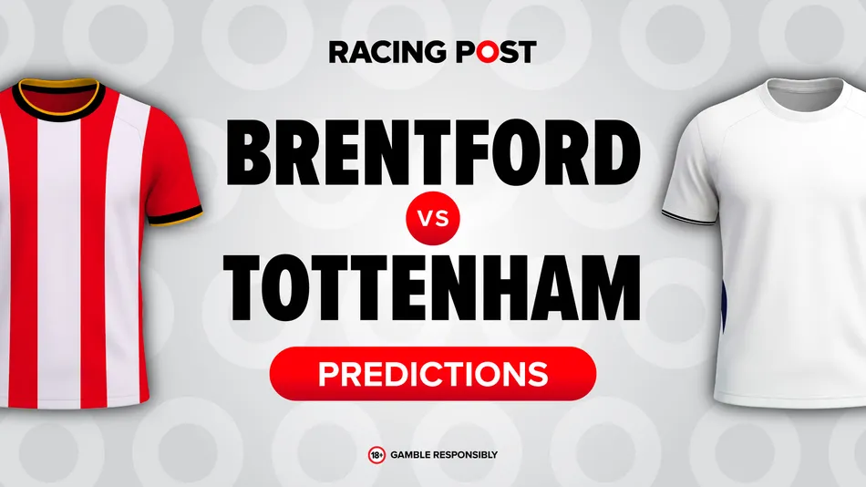 Brentford vs Tottenham predictions, 11-2 Bet Builder tip, team news and odds