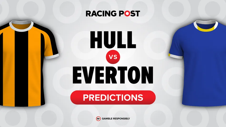 Hull vs Everton predictions: 10-1 Bet Builder tip, team news and odds