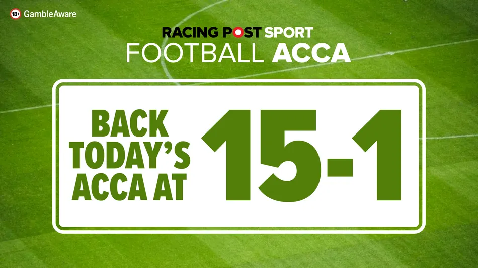 Football accumulator tips for Friday, September 11: James Mason has a 15-1 fourfold with bet365