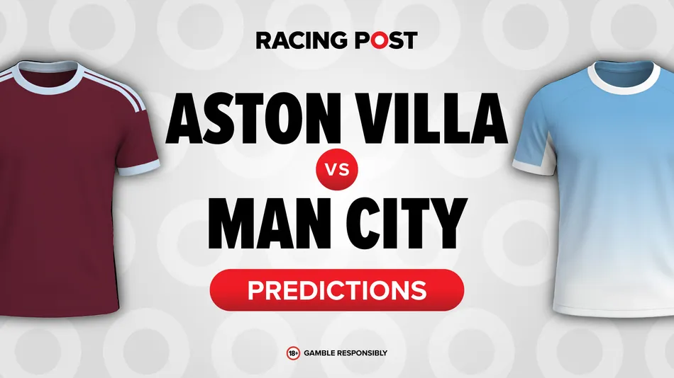 Aston Villa vs Man City: Premier League predictions, team news, odds ...
