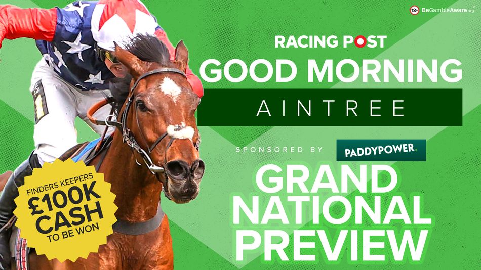 Watch: Grand National day preview show live from Aintree | Racing Post