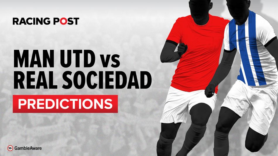 Manchester United vs Real Sociedad predictions, betting tips and odds ...