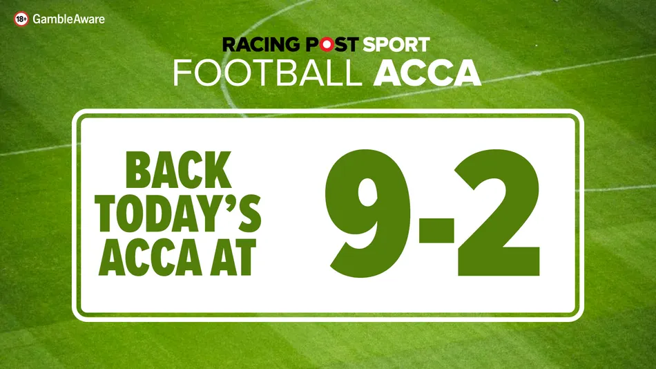 Champions League accumulator tips for Wednesday September 9: Back our acca at 9-2
