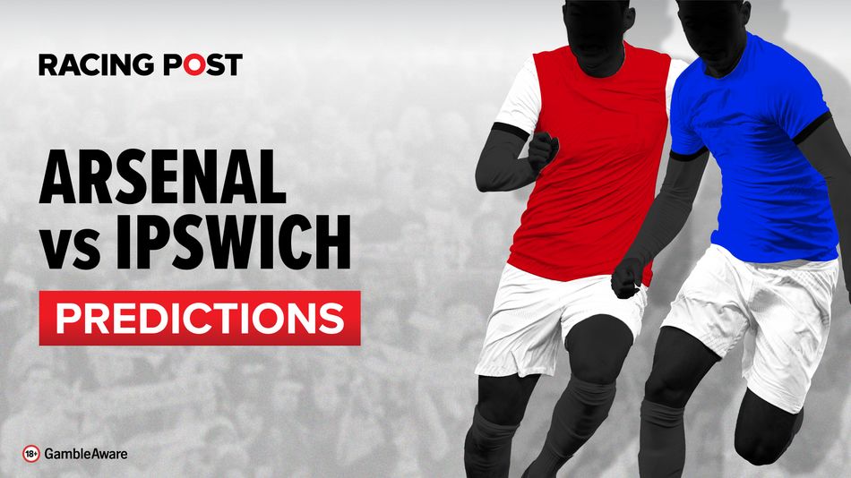 Arsenal vs Ipswich prediction, betting tips and odds | Racing Post