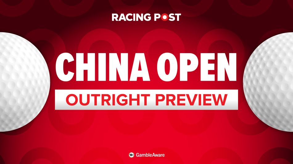 Steve Palmer’s China Open predictions & golf betting tips