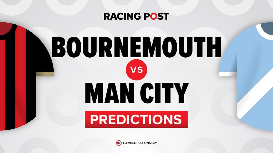 Bournemouth vs Manchester City predictions, team news, betting tips, odds and Bet Builder